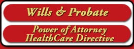 Wills & Probate | Power of Attorney Health Care Directive